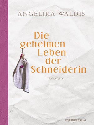 cover image of Die geheimen Leben der Schneiderin